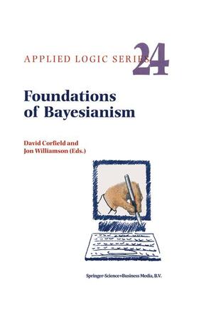 Corfield / Williamson | Foundations of Bayesianism | Buch | 978-1-4020-0223-6 | sack.de