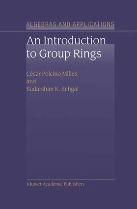 Sehgal / Polcino Milies |  An Introduction to Group Rings | Buch |  Sack Fachmedien