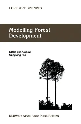 Hui / von Gadow | Modelling Forest Development | Buch | 978-1-4020-0276-2 | sack.de