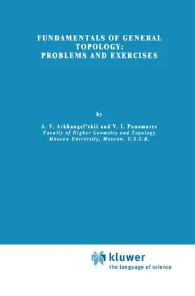 Ponomarev / Arkhangel'skii |  Fundamentals of General Topology | Buch |  Sack Fachmedien