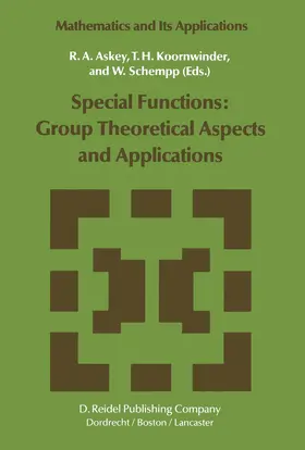 Askey / Schempp / Koornwinder |  Special Functions: Group Theoretical Aspects and Applications | Buch |  Sack Fachmedien
