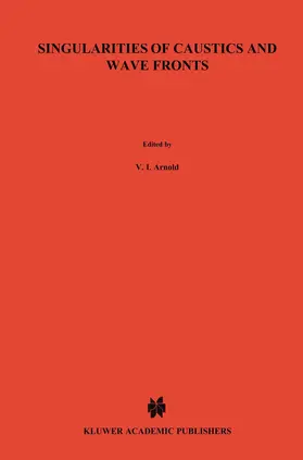 Arnold |  Singularities of Caustics and Wave Fronts | Buch |  Sack Fachmedien