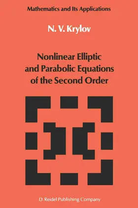 Krylov |  Nonlinear Elliptic and Parabolic Equations of the Second Order | Buch |  Sack Fachmedien
