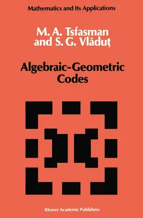 Tsfasman / Vladut |  Algebraic-Geometric Codes | Buch |  Sack Fachmedien
