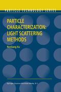 Xu |  Particle Characterization: Light Scattering Methods | Buch |  Sack Fachmedien