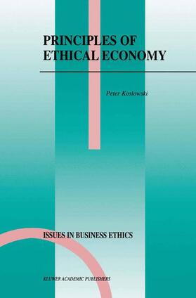 Koslowski |  Principles of Ethical Economy | Buch |  Sack Fachmedien
