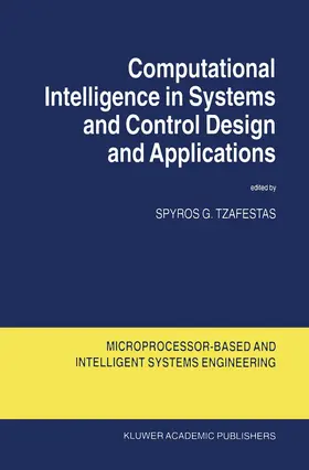 Tzafestas |  Computational Intelligence in Systems and Control Design and Applications | Buch |  Sack Fachmedien