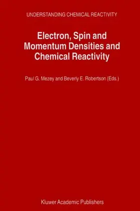 Robertson / Mezey |  Electron, Spin and Momentum Densities and Chemical Reactivity | Buch |  Sack Fachmedien