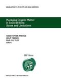 Martius / Vlek / Tiessen |  Managing Organic Matter in Tropical Soils: Scope and Limitations | Buch |  Sack Fachmedien
