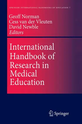 Norman / Newble / van der Vleuten |  International Handbook of Research in Medical Education | Buch |  Sack Fachmedien