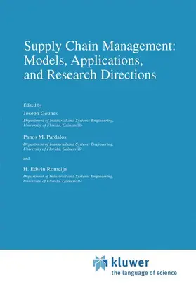 Geunes / Romeijn / Pardalos |  Supply Chain Management: Models, Applications, and Research Directions | Buch |  Sack Fachmedien