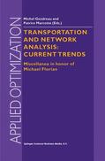 Marcotte / Gendreau |  Transportation and Network Analysis: Current Trends | Buch |  Sack Fachmedien