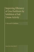 Simihaian / Kiss |  Improving Efficiency of Urea Fertilizers by Inhibition of Soil Urease Activity | Buch |  Sack Fachmedien
