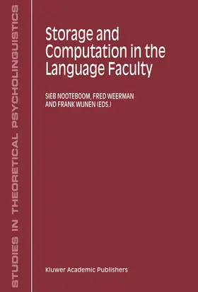 Nooteboom / Wijnen / Weerman |  Storage and Computation in the Language Faculty | Buch |  Sack Fachmedien