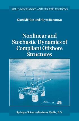 Benaroya | Nonlinear and Stochastic Dynamics of Compliant Offshore Structures | Buch | 978-1-4020-0573-2 | sack.de