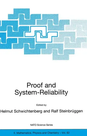 Schwichtenberg / Steinbrüggen | Proof and System-Reliability | Buch | 978-1-4020-0607-4 | www.sack.de