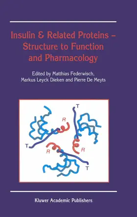 Federwisch / Dieken / De Meyts | Insulin & Related Proteins - Structure to Function and Pharmacology | Buch | 978-1-4020-0655-5 | www.sack.de
