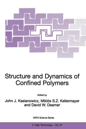 Kasianowicz / Deamer / Kellermayer |  Structure and Dynamics of Confined Polymers | Buch |  Sack Fachmedien