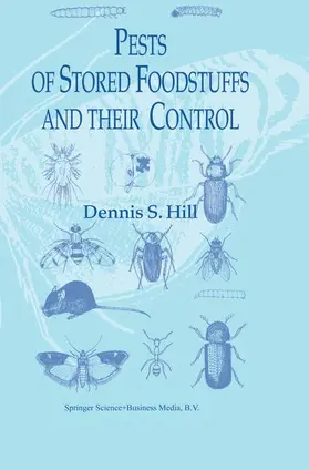 Hill |  Pests of Stored Foodstuffs and their Control | Buch |  Sack Fachmedien