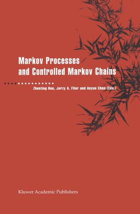 Filar |  Markov Processes and Controlled Markov Chains | Buch |  Sack Fachmedien
