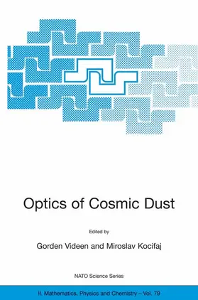 Videen / Kocifaj | Optics of Cosmic Dust | Buch | 978-1-4020-0819-1 | www.sack.de