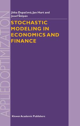 Dupacova / Stepan / Hurt | Stochastic Modeling in Economics and Finance | Buch | sack.de