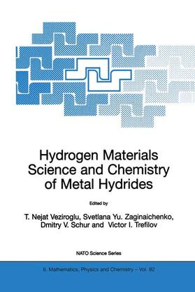 Veziroglu / Trefilov / Zaginaichenko | Hydrogen Materials Science and Chemistry of Metal Hydrides | Buch | 978-1-4020-0869-6 | sack.de