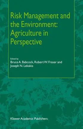 Babcock / Lekakis / Fraser |  Risk Management and the Environment: Agriculture in Perspective | Buch |  Sack Fachmedien