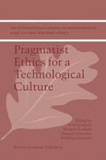 Keulartz / Swierstra / Korthals |  Pragmatist Ethics for a Technological Culture | Buch |  Sack Fachmedien