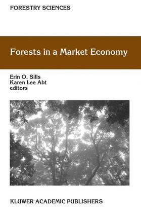 Lee Abt / Sills | Forests in a Market Economy | Buch | 978-1-4020-1028-6 | sack.de
