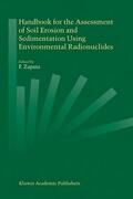 Zapata |  Handbook for the Assessment of Soil Erosion and Sedimentation Using Environmental Radionuclides | Buch |  Sack Fachmedien