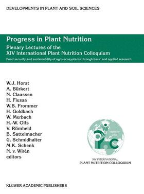 Horst / Sattelmacher / Bürkert | Progress in Plant Nutrition: Plenary Lectures of the XIV International Plant Nutrition Colloquium | Buch | 978-1-4020-1056-9 | sack.de