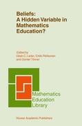 Leder / Törner / Pehkonen |  Beliefs: A Hidden Variable in Mathematics Education? | Buch |  Sack Fachmedien