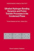 Becker / Elsaesser |  Ultrafast Hydrogen Bonding Dynamics and Proton Transfer Processes in the Condensed Phase | Buch |  Sack Fachmedien