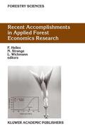 Helles / Strange / Wichmann |  Recent Accomplishments in Applied Forest Economics Research | Buch |  Sack Fachmedien