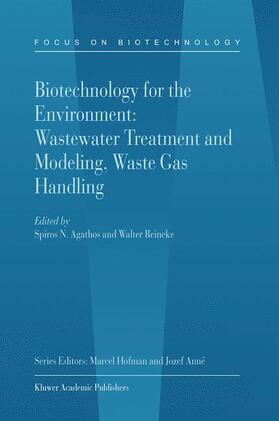 Agathos / Reineke | Biotechnology for the Environment: Wastewater Treatment and Modeling, Waste Gas Handling | Buch | 978-1-4020-1131-3 | sack.de