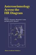 Thompson / Monteiro / Cunha |  Asteroseismology Across the HR Diagram | Buch |  Sack Fachmedien
