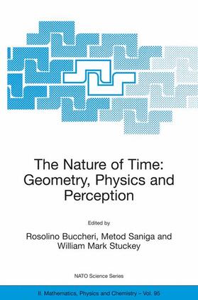 Buccheri / Stuckey / Saniga |  The Nature of Time: Geometry, Physics and Perception | Buch |  Sack Fachmedien