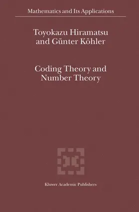 Hiramatsu / Köhler |  Coding Theory and Number Theory | Buch |  Sack Fachmedien