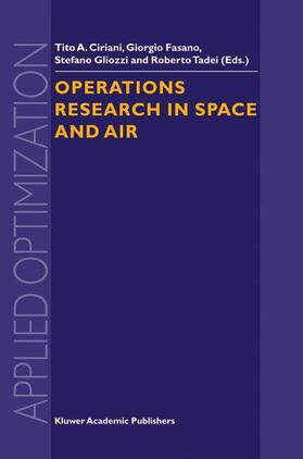 Ciriani / Tadei / Fasano | Operations Research in Space and Air | Buch | 978-1-4020-1218-1 | sack.de