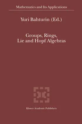Bahturin |  Groups, Rings, Lie and Hopf Algebras | Buch |  Sack Fachmedien