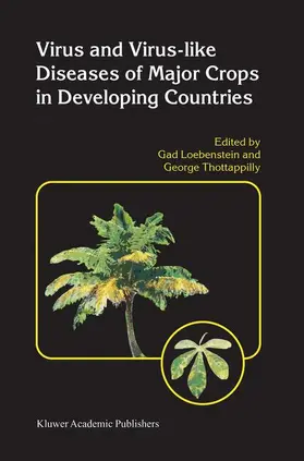 Thottappilly / Loebenstein |  Virus and Virus-like Diseases of Major Crops in Developing Countries | Buch |  Sack Fachmedien