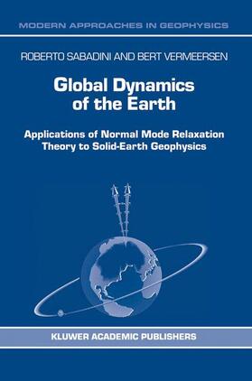 Sabadini / Vermeersen |  Global Dynamics of the Earth | Buch |  Sack Fachmedien