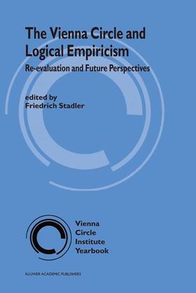 Stadler | The Vienna Circle and Logical Empiricism | Buch | 978-1-4020-1269-3 | sack.de