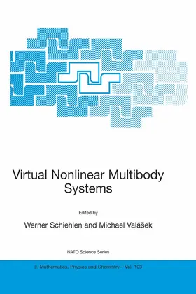 Schiehlen / Valásek |  Virtual Nonlinear Multibody Systems | Buch |  Sack Fachmedien