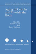 Kaul / Wadwha |  Aging of Cells in and Outside the Body | Buch |  Sack Fachmedien