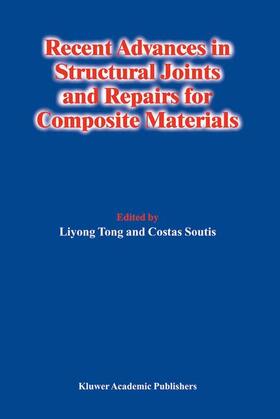 Soutis |  Recent Advances in Structural Joints and Repairs for Composite Materials | Buch |  Sack Fachmedien