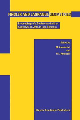 Antonelli / Anastasiei | Finsler and Lagrange Geometries | Buch | sack.de
