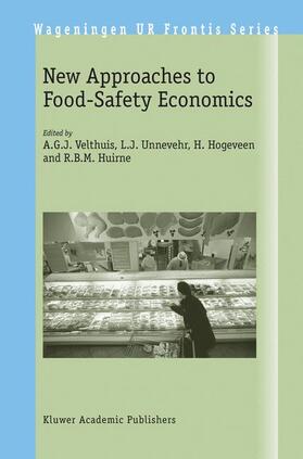 Velthuis / Huirne / Unnevehr |  New Approaches to Food-Safety Economics | Buch |  Sack Fachmedien
