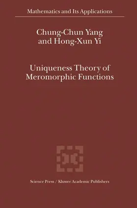  Uniqueness Theory of Meromorphic Functions | Buch |  Sack Fachmedien